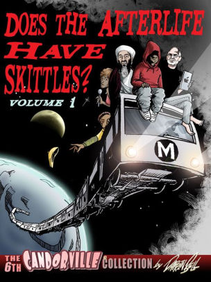 Does the Afterlife Have Skittles? - the 6th Candorville Collection volume 1