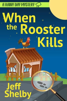 When The Rooster Kills