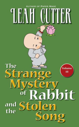 The Strange Mystery of Rabbit and the Stolen Song