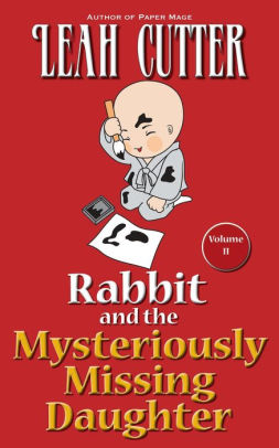 Rabbit and the Mysteriously Missing Daughter
