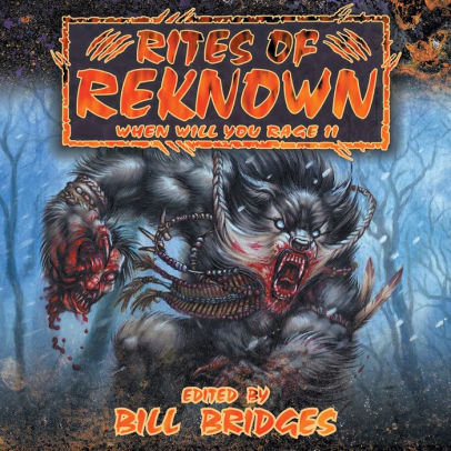 Rites of Renown - When Will You Rage II