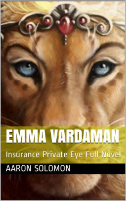 Emma Vardaman: Insurance Private Eye Full Novel