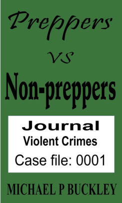 Prepper vs Non-Prepper journal 1