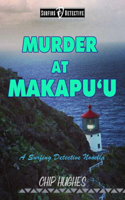 Murder at Makapu'u