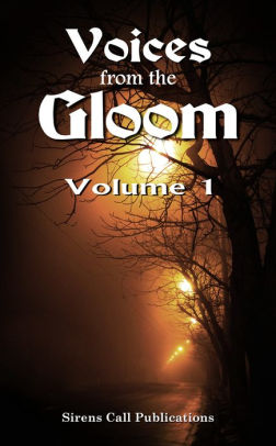 Voices from the Gloom