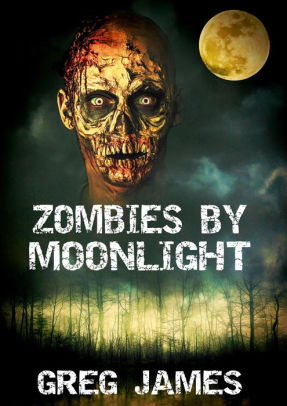 Zombies by Moonlight