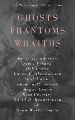 Ghosts Phantoms Wraiths