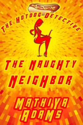 The Naughty Neighbor