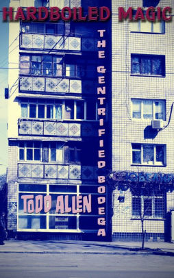 The Gentrified Bodega