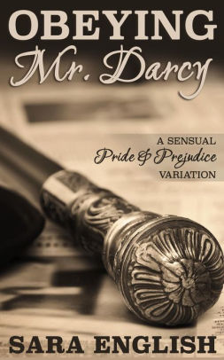 Obeying Mr. Darcy
