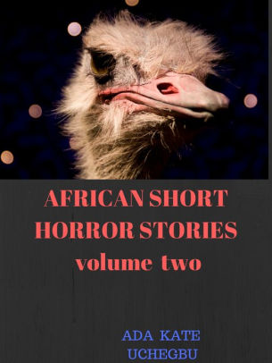 African Horror Stories (volume two)