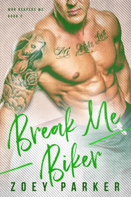 Break Me, Biker