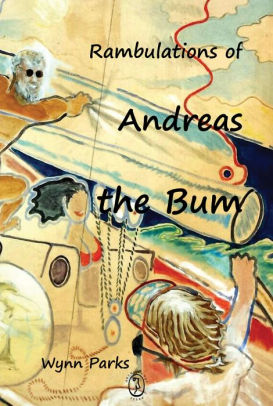 Rambulations of Andreas the Bum