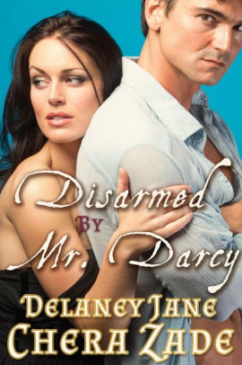 Disarmed by Mr. Darcy