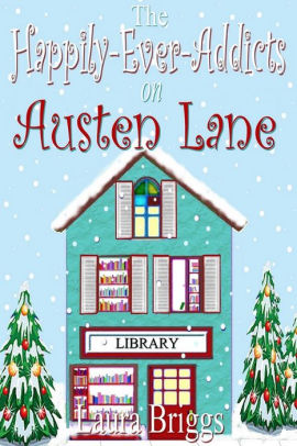 The Happily-Ever-Addicts On Austen Lane