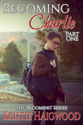 Becoming Charlie - Part One