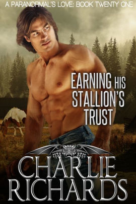 Earning his Stallion's Trust