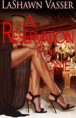 A Reservation for One