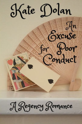 An Excuse for Poor Conduct