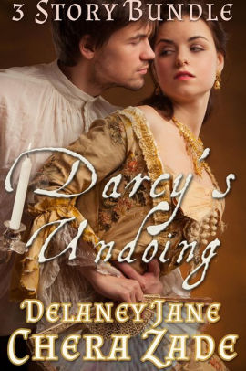 Darcy's Undoing