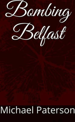 Bombing Belfast