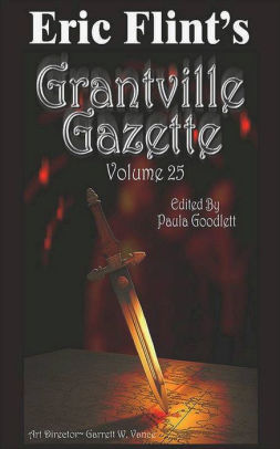 Eric Flint's Grantville Gazette Volume 25
