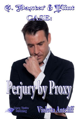 Perjury by Proxy