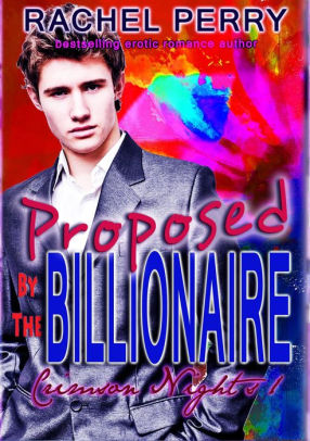 Proposed by the Billionaire