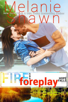 Fire and Foreplay