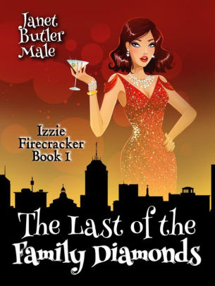 Izzie Firecracker and the Last of the Family Diamonds