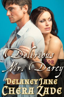 Delirious for Mr. Darcy