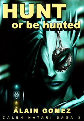Hunt or Be Hunted