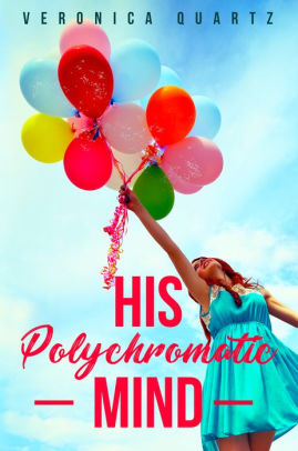 His Polychromatic Mind