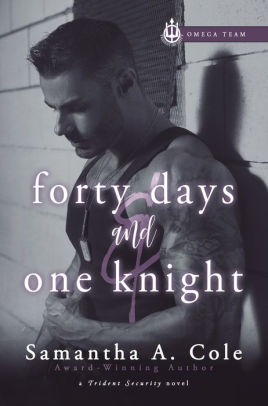 Forty Days & One Knight