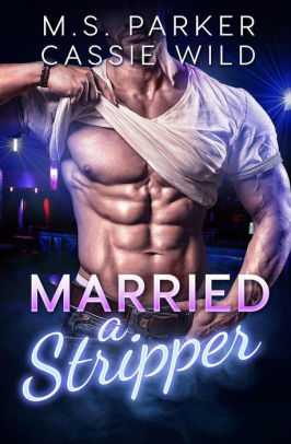 Married A Stripper