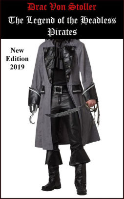 The Legend of the Headless Pirates