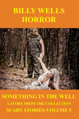 Something in the Well
