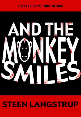 And The Monkey Smiles