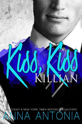 Kiss, Kiss Killian