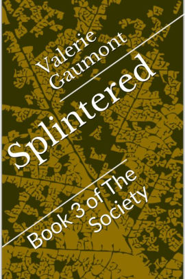 Splintered