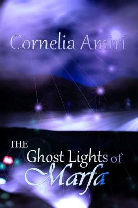 The Ghost Lights of Marfa