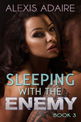 Sleeping With the Enemy, Book 3