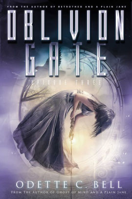 Oblivion Gate Episode Three