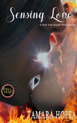 Sensing Love: Hell Yeah! Kindle World