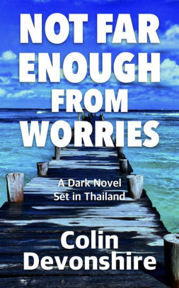 Not Far Enough From Worries