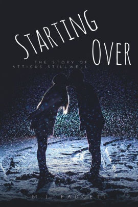 Starting Over: The Story of Atticus Stillwell