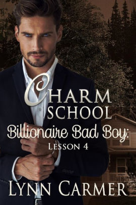 Charm School Billionaire Bad Boy