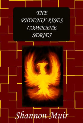 The Phoenix Rises Complete Series