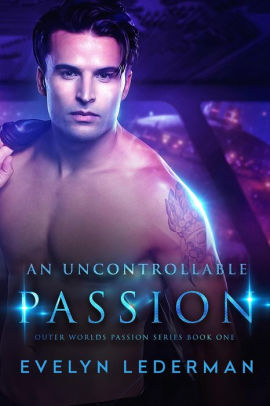 An Uncontrollable Passion