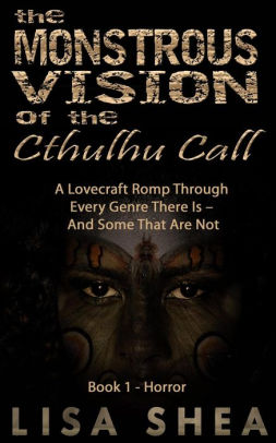 The Monstrous Vision of the Cthulhu Call - Book 1 - Horror